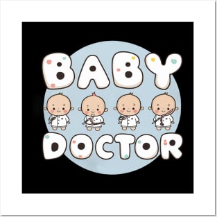 Baby doctor pediatrician Posters and Art